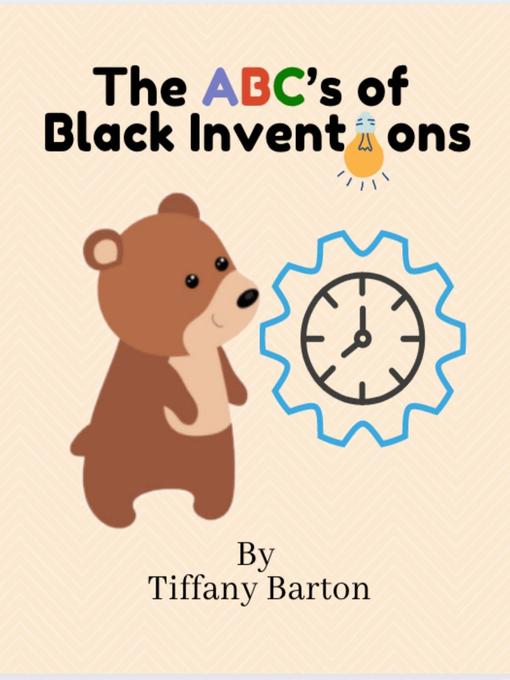Title details for The ABC's of Black Inventions by Tiffany Barton - Available
